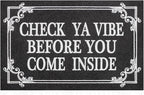Indoor Door Mat Welcome Mats for Front Door Outdoor Entry Black Doormat, Check Ya Vibe Before You Come Inside This House Doormat, Non Slip Rubber Farmhouse Mats 28" x 18"