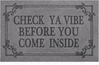 Indoor Door Mat Welcome Mats for Front Door Outdoor, 36" x 24" Check Ya Vibe Before You Come Inside This House Doormat, Non Slip Rubber Farmhouse Mats Light Gray